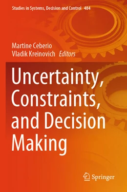 Abbildung von Ceberio / Kreinovich | Uncertainty, Constraints, and Decision Making | 1. Auflage | 2024 | beck-shop.de