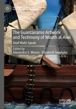 Abbildung von Swanson / Moore | The Guantánamo Artwork and Testimony of Moath Al-Alwi | 1. Auflage | 2024 | beck-shop.de