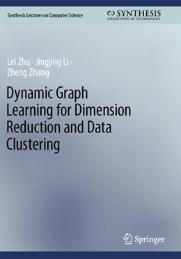 Abbildung von Zhu / Li | Dynamic Graph Learning for Dimension Reduction and Data Clustering | 1. Auflage | 2024 | beck-shop.de