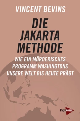 Abbildung von Bevins | Die Jakarta-Methode | 1. Auflage | 2024 | beck-shop.de