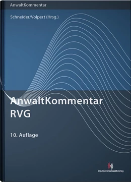 Abbildung von Schlaak / Schneider | AnwaltKommentar RVG | 10. Auflage | 2025 | beck-shop.de