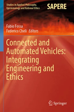 Abbildung von Fossa / Cheli | Connected and Automated Vehicles: Integrating Engineering and Ethics | 1. Auflage | 2024 | beck-shop.de