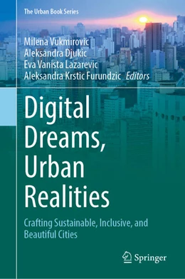 Abbildung von Vukmirovic / Ðukic | Digital Dreams, Urban Realities | 1. Auflage | 2025 | beck-shop.de