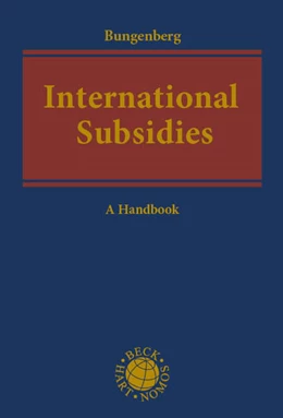 Abbildung von Bungenberg | International Subsidies | 1. Auflage | 2025 | beck-shop.de