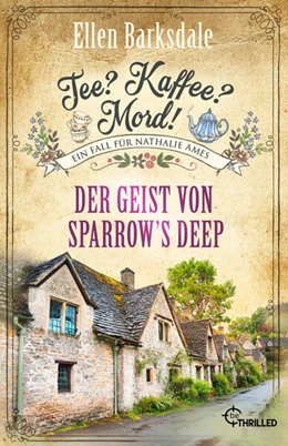 Abbildung von Barksdale | Tee? Kaffee? Mord! Der Geist von Sparrow's Deep | 1. Auflage | 2024 | beck-shop.de