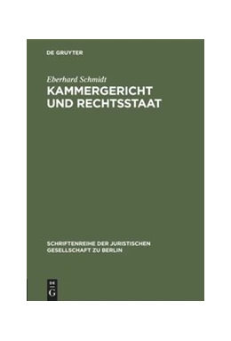 Abbildung von Schmidt | Kammergericht und Rechtsstaat | 1. Auflage | 1968 | 31 | beck-shop.de