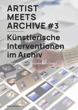 Abbildung von Internationale Photoszene Köln (Hrsg. / Pfohl | Artist Meets Archive #3 | 1. Auflage | 2025 | beck-shop.de