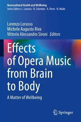 Abbildung von Lorusso / Riva | Effects of Opera Music from Brain to Body | 1. Auflage | 2024 | beck-shop.de