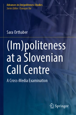 Abbildung von Orthaber | (Im)politeness at a Slovenian Call Centre | 1. Auflage | 2024 | beck-shop.de