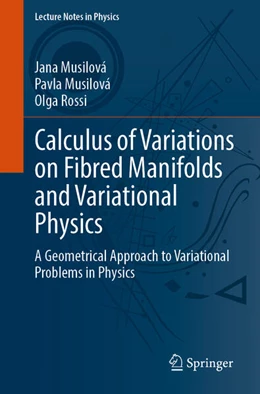 Abbildung von Musilová / Rossi | Calculus of Variations on Fibred Manifolds and Variational Physics | 1. Auflage | 2025 | beck-shop.de