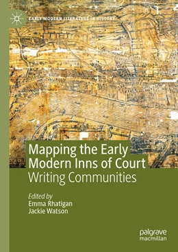 Abbildung von Rhatigan / Watson | Mapping the Early Modern Inns of Court | 1. Auflage | 2025 | beck-shop.de