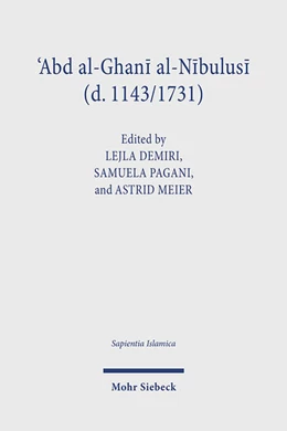 Abbildung von Demiri / Pagani | ?Abd al-Ghani al-Nabulusi (d. 1143/1731) | 1. Auflage | 2025 | beck-shop.de
