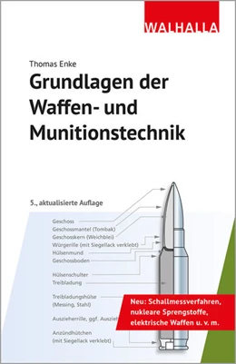 Abbildung von Enke | Grundlagen der Waffen- und Munitionstechnik | 5. Auflage | 2025 | beck-shop.de