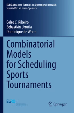 Abbildung von Ribeiro / Urrutia | Combinatorial Models for Scheduling Sports Tournaments | 1. Auflage | 2024 | beck-shop.de
