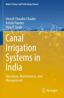 Abbildung von Chaube / Pandey | Canal Irrigation Systems in India | 1. Auflage | 2024 | beck-shop.de