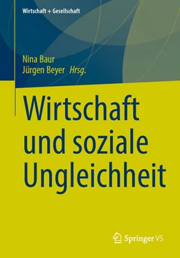 Abbildung von Baur / Beyer | Wirtschaft und soziale Ungleichheit | 1. Auflage | 2025 | beck-shop.de