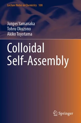 Abbildung von Yamanaka / Okuzono | Colloidal Self-Assembly | 1. Auflage | 2024 | 108 | beck-shop.de