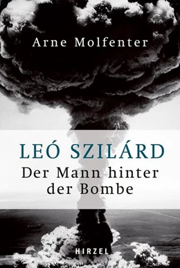 Abbildung von Molfenter | Leó Szilárd - Der Mann hinter der Bombe | 1. Auflage | 2025 | beck-shop.de