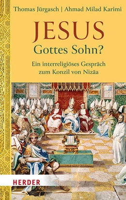Abbildung von Jürgasch / Karimi | Jesus - Gottes Sohn? | 1. Auflage | 2025 | beck-shop.de