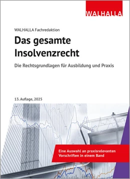 Abbildung von Walhalla Fachredaktion | Das gesamte Insolvenzrecht | 13. Auflage | 2025 | beck-shop.de