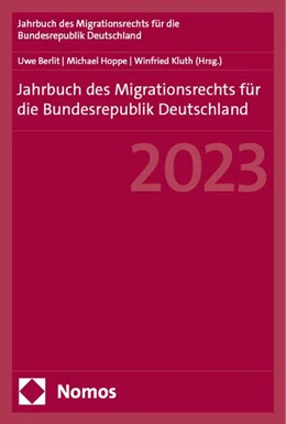 Abbildung von Berlit / Hoppe | Jahrbuch des Migrationsrechts für die Bundesrepublik Deutschland 2023 | 1. Auflage | 2024 | beck-shop.de
