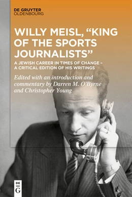 Abbildung von O’Byrne / Young | Willy Meisl, “King of the Sports Journalists” | 1. Auflage | 2025 | beck-shop.de