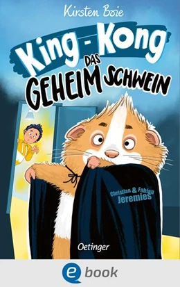 Abbildung von Boie | King-Kong, das Geheimschwein | 1. Auflage | 2025 | beck-shop.de
