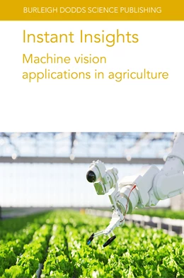 Abbildung von Authors / Gilliot | Instant Insights: Machine vision applications in agriculture | 1. Auflage | 2024 | beck-shop.de