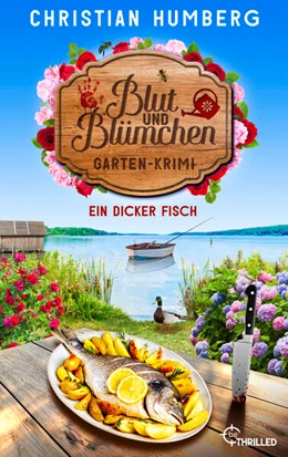 Abbildung von Humberg | Blut und Blümchen - Ein dicker Fisch | 1. Auflage | 2025 | beck-shop.de