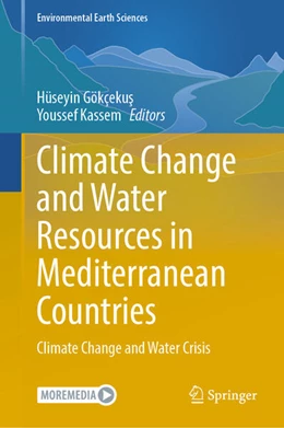 Abbildung von Gökçekus / Kassem | Climate Change and Water Resources in Mediterranean Countries | 1. Auflage | 2024 | beck-shop.de