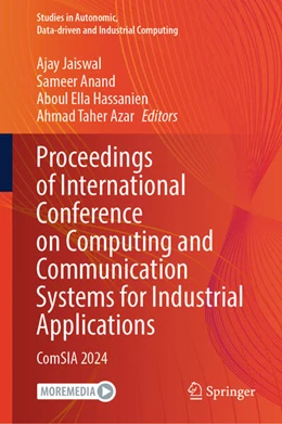 Abbildung von Jaiswal / Anand | Proceedings of International Conference on Computing and Communication Systems for Industrial Applications | 1. Auflage | 2024 | beck-shop.de