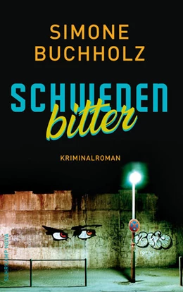 Abbildung von Buchholz | Schwedenbitter - Kriminalroman (Chastity-Riley-Serie 3) | 1. Auflage | 2025 | beck-shop.de
