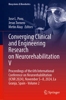 Abbildung von Pons / Tornero | Converging Clinical and Engineering Research on Neurorehabilitation V | 1. Auflage | 2024 | beck-shop.de