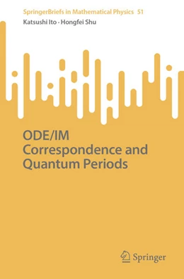 Abbildung von Ito / Shu | ODE/IM Correspondence and Quantum Periods | 1. Auflage | 2025 | beck-shop.de