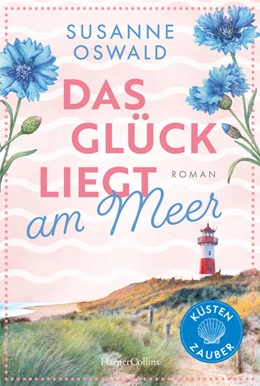 Abbildung von Oswald | Das Glück liegt am Meer | 1. Auflage | 2026 | beck-shop.de