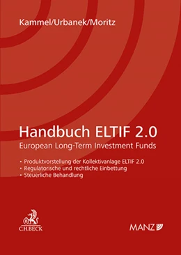 Abbildung von Kammel / Moritz | Handbuch ELTIF 2.0 European Long-Term Investment Funds | 1. Auflage | 2025 | beck-shop.de