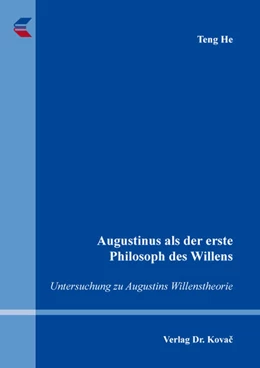 Abbildung von He | Augustinus als der erste Philosoph des Willens | 1. Auflage | 2025 | 203 | beck-shop.de