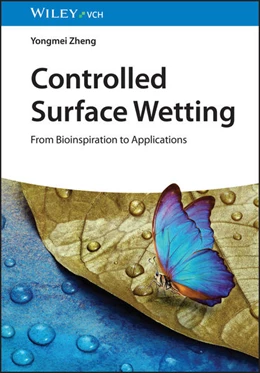 Abbildung von Zheng | Controlled Surface Wetting | 1. Auflage | 2025 | beck-shop.de