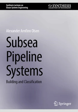Abbildung von Olsen | Subsea Pipeline Systems | 1. Auflage | 2024 | beck-shop.de