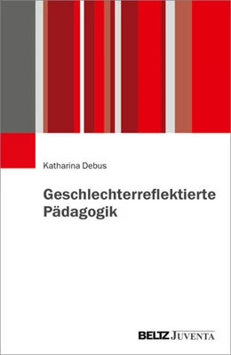 Abbildung von Debus | Geschlechterreflektierte Pädagogik | 1. Auflage | 2025 | beck-shop.de