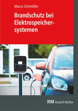 Abbildung von Schmöller | Brandschutz bei Elektrospeichersystemen | 1. Auflage | 2025 | beck-shop.de