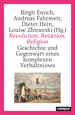 Abbildung von Emich / Fahrmeir | Revolution. Reaktion. Religion | 1. Auflage | 2025 | beck-shop.de