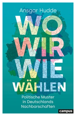 Abbildung von Hudde | Wo wir wie wählen | 1. Auflage | 2025 | beck-shop.de