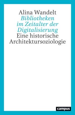 Abbildung von Wandelt | Bibliotheken im Zeitalter der Digitalisierung | 1. Auflage | 2025 | beck-shop.de