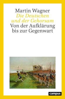 Abbildung von Wagner | Die Deutschen und der Gehorsam | 1. Auflage | 2025 | beck-shop.de