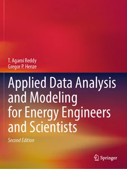 Abbildung von Reddy / Henze | Applied Data Analysis and Modeling for Energy Engineers and Scientists | 2. Auflage | 2024 | beck-shop.de