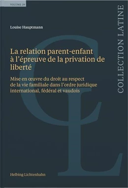 Abbildung von Hauptmann | La relation parent-enfant à l’épreuve de la privation de liberté | 1. Auflage | 2024 | beck-shop.de