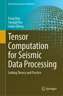 Abbildung von Qian / Pan | Tensor Computation for Seismic Data Processing | 1. Auflage | 2025 | beck-shop.de