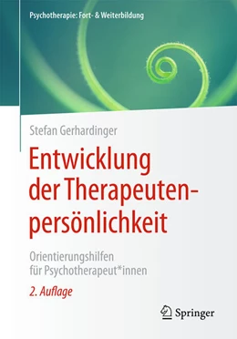Abbildung von Gerhardinger | Entwicklung der Therapeutenpersönlichkeit | 2. Auflage | 2026 | beck-shop.de