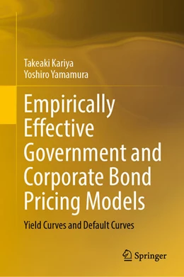 Abbildung von Kariya / Yamamura | Empirically Effective Government and Corporate Bond Pricing Models | 1. Auflage | 2025 | beck-shop.de